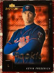 Kevin Frederick [Bronze] Baseball Cards 2002 Upper Deck MVP Prices