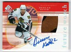 Duncan Keith [Autograph Patch Limited] Hockey Cards 2005 SP Authentic Prices