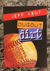 Dugout Dirt [Jeff Kent] #5 Baseball Cards 1994 Stadium Club Infocard Prices