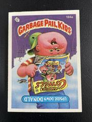 Upside Down DONALD #184a 1986 Garbage Pail Kids Prices