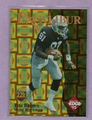 Tim Brown Football Cards 1995 Collector's Edge Excalibur 22K Prices