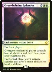 Overwhelming Splendor [Foil] #19 Magic Hour of Devastation Prices