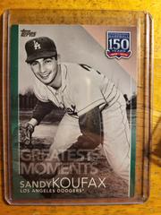 Sandy Koufax #150-47 Baseball Cards 2019 Topps 150 Years of Baseball Greatest Moments Prices