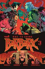 Barbaric: Axe to Grind Comic Books Barbaric: Axe to Grind Prices