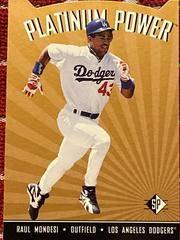 Raul Mondesi #PP 5 Baseball Cards 1995 SP Platinum Power Prices