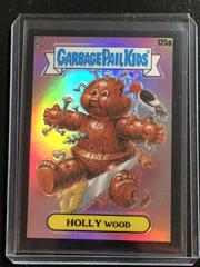 HOLLY WOOD [Black] #125a 2021 Garbage Pail Kids Chrome Prices