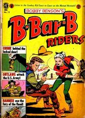 Bobby Benson's B-Bar-B Riders #12 (1951) Comic Books Bobby Benson's B-Bar-B Riders Prices
