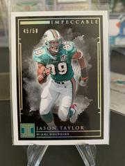 Jason Taylor [Silver] Football Cards 2019 Panini Impeccable Prices