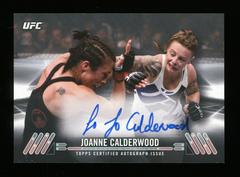 Joanne Calderwood Ufc Cards 2017 Topps UFC Knockout Autographs Prices