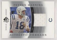 Peyton Manning [Single Jersey] #JC-PM Football Cards 2003 SP Authentic Threads Prices