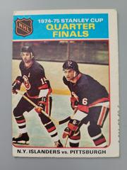 Quarter Finals [NY Islanders, Pittsburgh] Hockey Cards 1975 O-Pee-Chee Prices