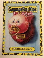 MICHELLE Muck #14b 2011 Garbage Pail Kids Prices