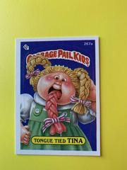 Tongue Tied TINA #267a 1987 Garbage Pail Kids Prices