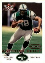 Anthony Becht #208 Football Cards 2000 Fleer Focus Prices