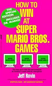 How to Win At Super Mario Bros. Games [Special Edition] Strategy Guide