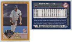 Andy Pettitte [Gold Refractor] #322 Baseball Cards 2003 Topps Chrome Prices