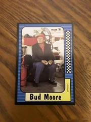 Bud Moore #46 Racing Cards 1991 Maxx Prices