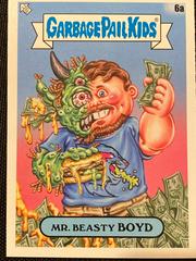 Mr. Beasty BOYD #6A Garbage Pail Kids at Play Ill Influencers Prices