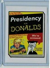 Presidency for Donalds Garbage Pail Kids Disgrace to the White House Prices