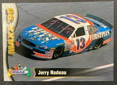 Jerry Nadeau #43 Racing Cards 1998 Maxx Prices