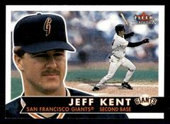 Jeff Kent #276 Baseball Cards 2001 Fleer Tradition Prices