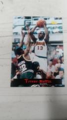 Trevor Ruffin #79 Basketball Cards 1994 Classic Draft Prices