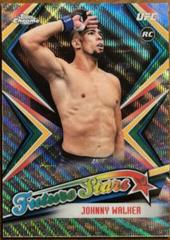Johnny Walker [Wave] Ufc Cards 2019 Topps UFC Chrome Future Stars Prices