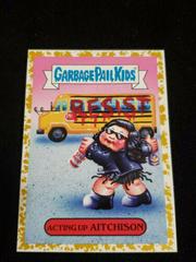 Acting Up AITCHISON [Gold] Garbage Pail Kids Battle of the Bands Prices