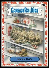 Decay RAY [Red] #20a Garbage Pail Kids Food Fight Prices
