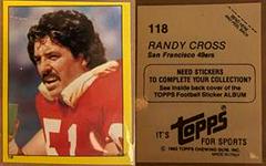 Randy Cross #118 Football Cards 1982 Topps Stickers Prices