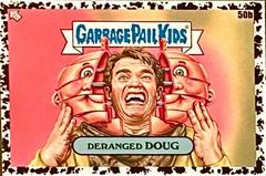 Deranged Doug [Black] #50b Garbage Pail Kids Intergoolactic Mayhem Prices