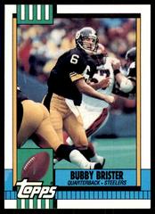 Bubby Brister [Disclaimer Back] Football Cards 1990 Topps Prices