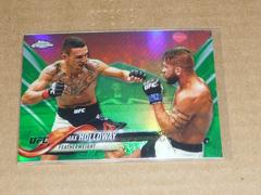 Max Holloway [Green] Ufc Cards 2018 Topps UFC Chrome Prices