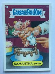 SAMANTHA Swirl 2006 Garbage Pail Kids Prices