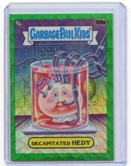 DECAPITATED HEDY [Green Wave] #160a 2021 Garbage Pail Kids Chrome Prices