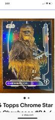 Chewbacca [Rebel Alliance] #RA-4 Star Wars 2024 Topps Chrome Galactic Civil War Prices