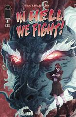 In Hell We Fight! #5 (2023) Comic Books In Hell We Fight Prices