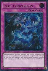 Zekt Conversion [Ultimate Rare 1st Edition] YuGiOh Galactic Overlord Prices