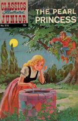 The Pearl Princess #570 (1961) Comic Books Classics Illustrated Junior Prices