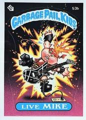 Live MIKE [Glossy] 1985 Garbage Pail Kids Prices