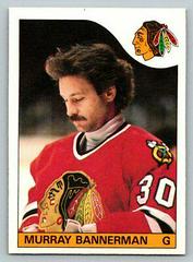 Murray Bannerman Hockey Cards 1985 O-Pee-Chee Prices