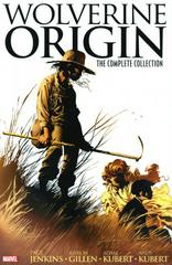 Wolverine Origin Complete Collection [Hardcover] Comic Books Wolverine: The Origin Prices