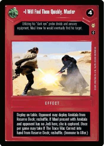 I Will Find Them Quickly, Master [Limited] Star Wars CCG Tatooine