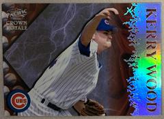 Kerry Wood [Pillars of the game] Baseball Cards 1998 Pacific Crown Royale Prices