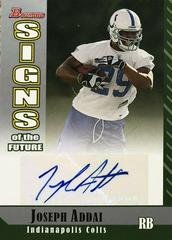 Joseph Addai #SF-JA Football Cards 2006 Bowman Signs of the Future Prices