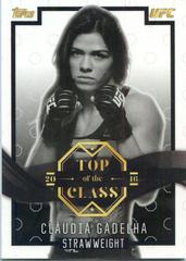 Claudia Gadelha [Black] Ufc Cards 2016 Topps UFC Top of the Class Prices