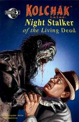 Kolchak Tales: Night Stalker of the Living Dead #2 (2008) Comic Books Kolchak Tales: Night Stalker of the Living Dead Prices