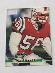 Andre Tippett [First Day Issue] #395 Football Cards 1993 Stadium Club Prices