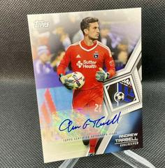Andrew Tarbell [Autograph] #113 Soccer Cards 2018 Topps MLS Prices
