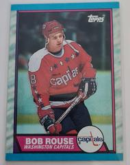 Bob Rouse Hockey Cards 1989 Topps Prices